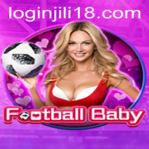 Exploring the Exciting World of FootballBaby and JiLi18